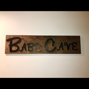 Babe Cave Handmade Sign